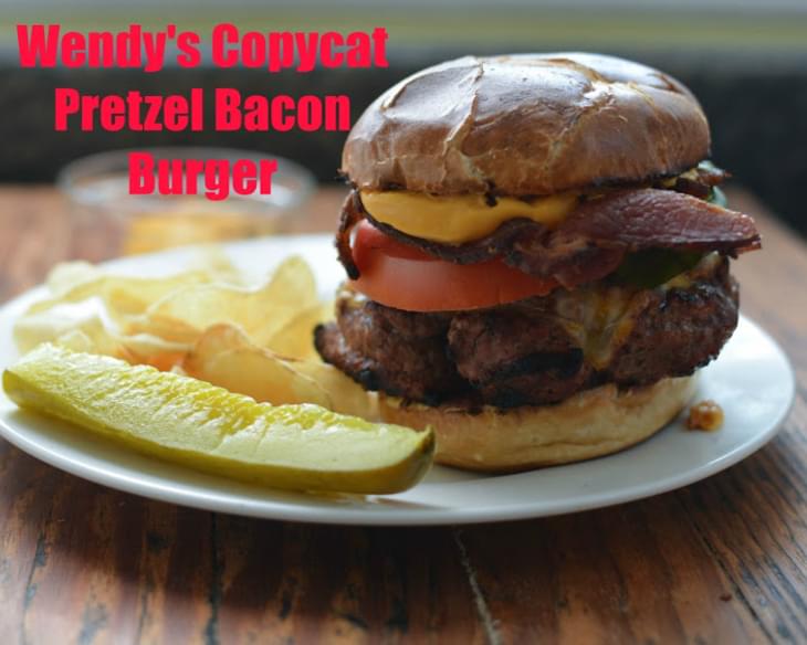 Wendy's Copycat Pretzel Bacon Burger