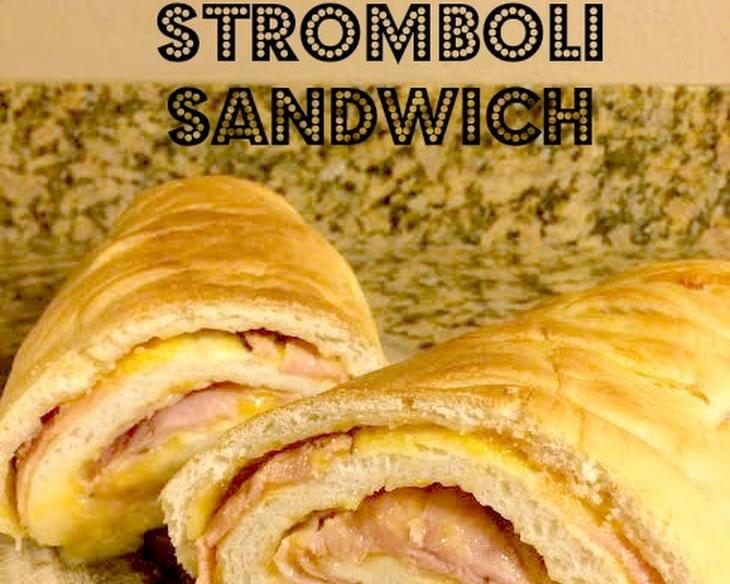 Ham and Cheese Stromboli Sandwich