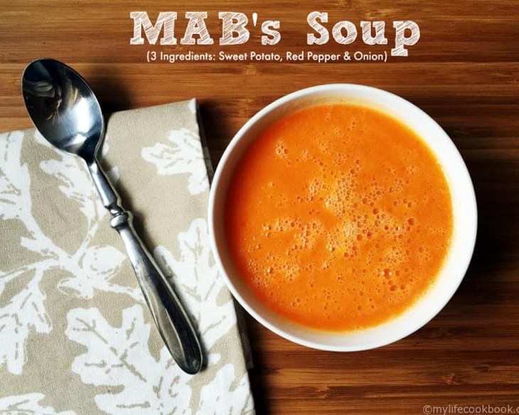 MAB's 3 Ingredient Soup