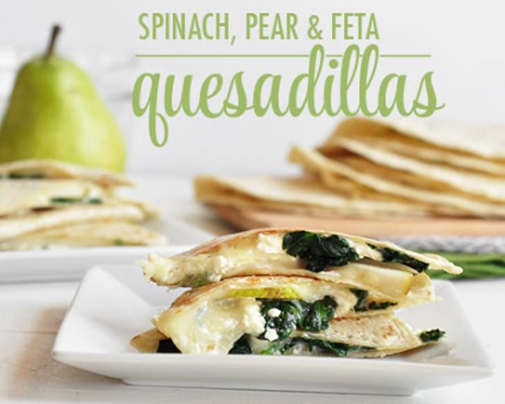 Spinach, Pear and Feta Quesadillas