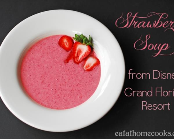 Strawberry Soup Recipe from Disney's Grand Floridian