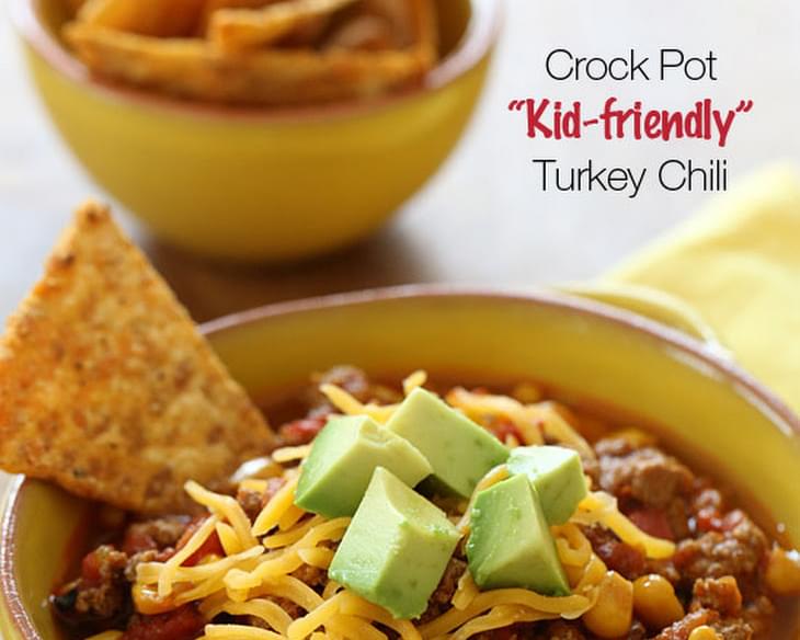 Crock Pot Kid-Friendly Turkey Chili
