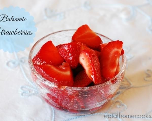 Balsamic Strawberries - An easy way to serve strawberries