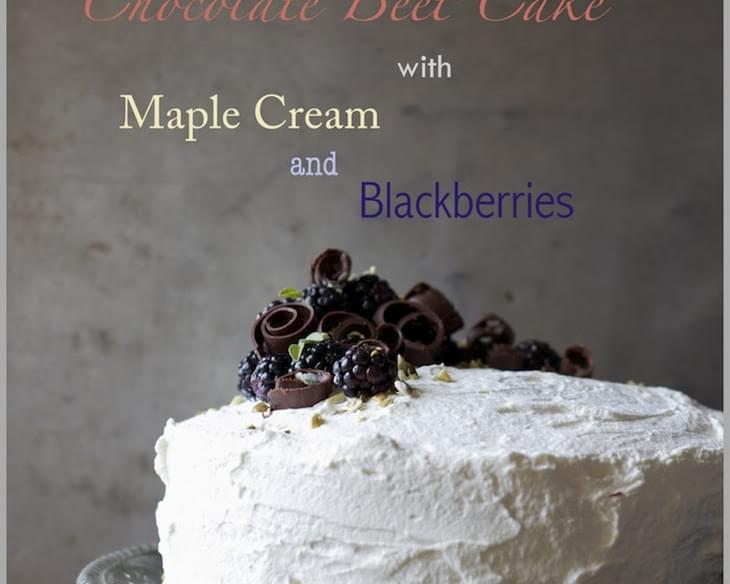 Dark Chocolate Beet Cake with Maple Cream and Fresh Blackberries