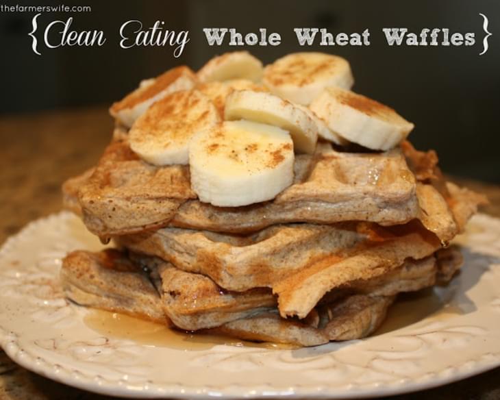 Clean Eating Whole Wheat Waffles