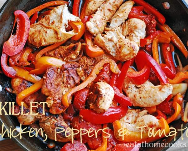 Skillet Chicken, Peppers & Tomatoes