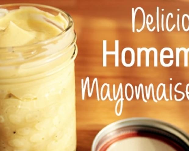 Delicious Homemade Mayonnaise
