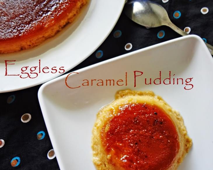 Eggless Caramel Pudding