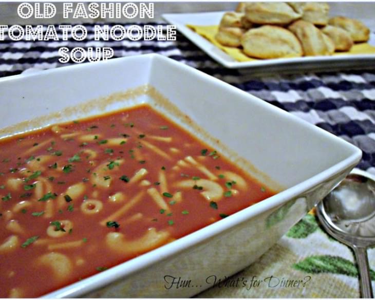 Old Fashion Tomato Noodle Soup