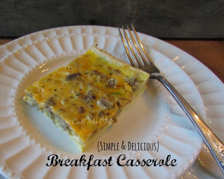 The Best Breakfast Casserole Recipe / Call Me PMc