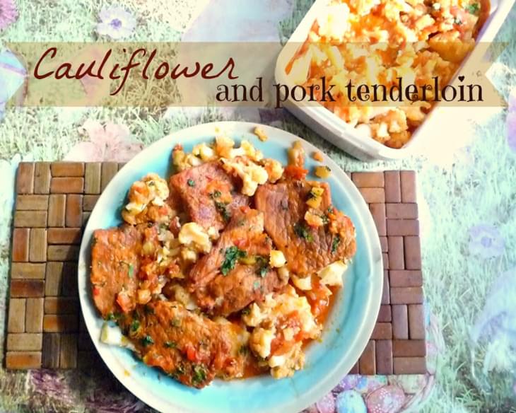 Cauliflower And Pork Tenderloin