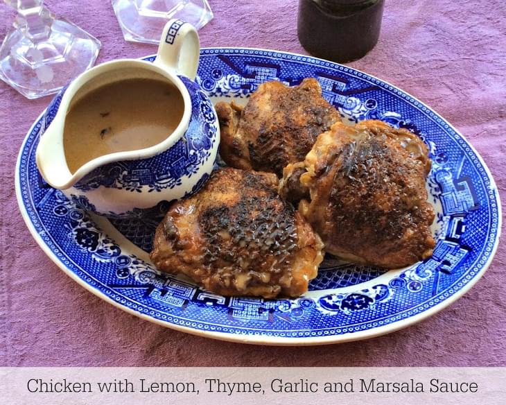 Chicken with Lemon, Thyme, Garlic and Marsala Sauce