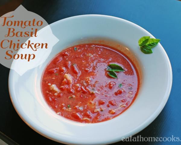 Quick and Easy - Tomato Basil Chicken Soup