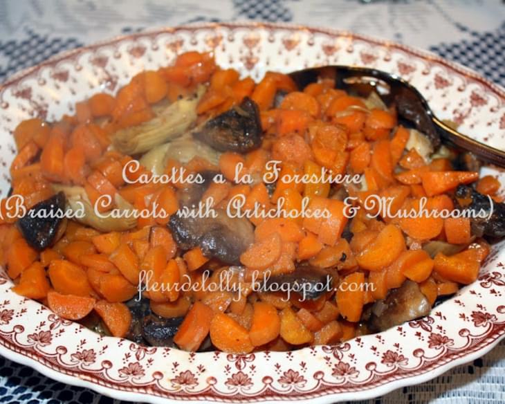 Carottes a la Forestiere (Braised Carrots with Artichokes and Mushrooms)