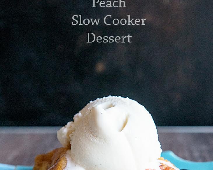 Peach Slow Cooker Dessert