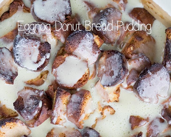 Eggnog Donut Bread Pudding