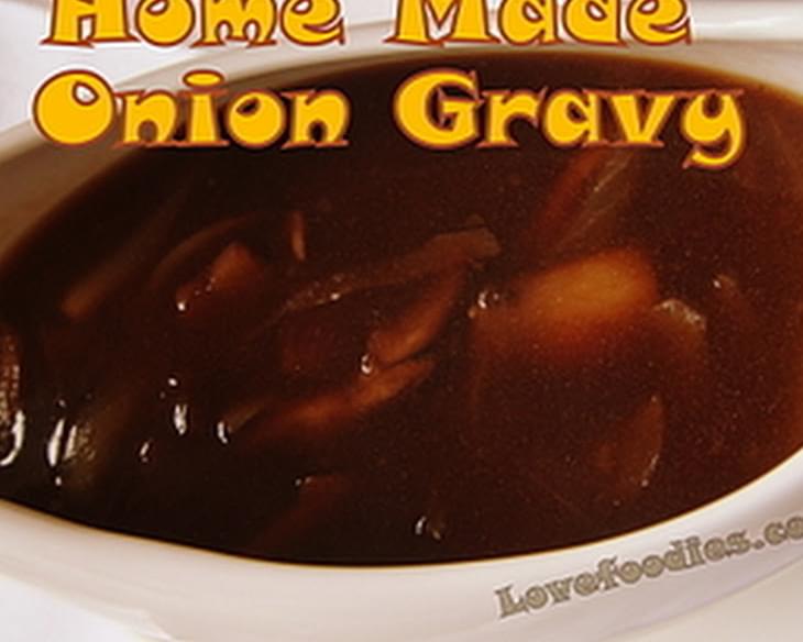 Home Made Onion Gravy