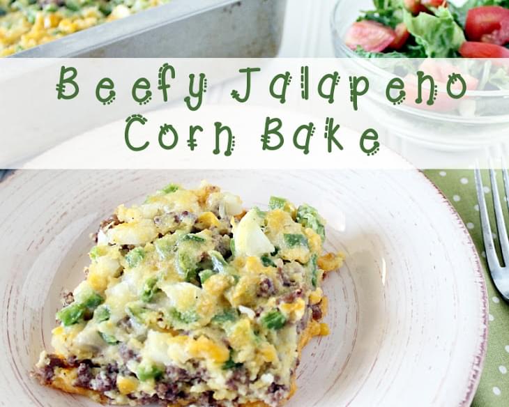 Beefy Jalapeno Corn Bake