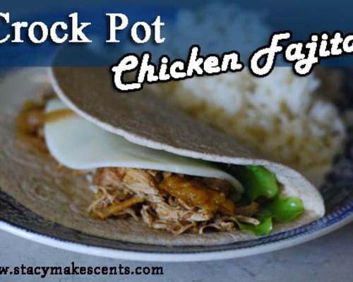 Crock Pot Chicken Fajitas