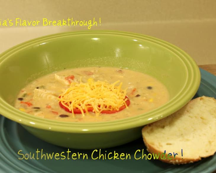Southwestern Chicken Chowder!