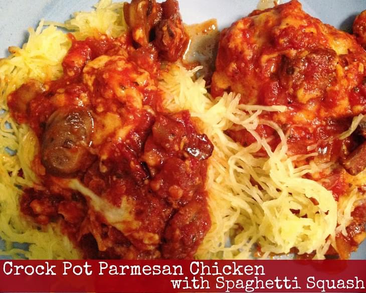 Crock Pot Parmesan Chicken with Spaghetti Squash