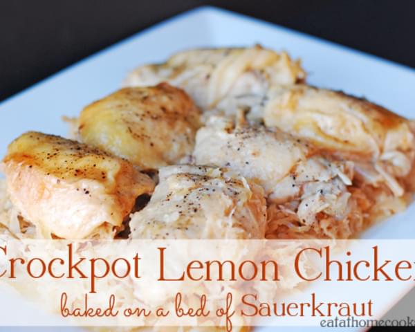Lemon Chicken Baked on a Bed of Sauerkraut - A Slow Cooker