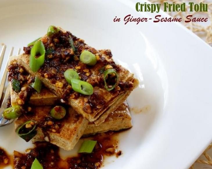 Crispy Fried Tofu with Ginger-Sesame Sauce