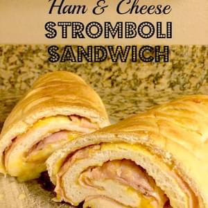 Ham and Cheese Stromboli Sandwich