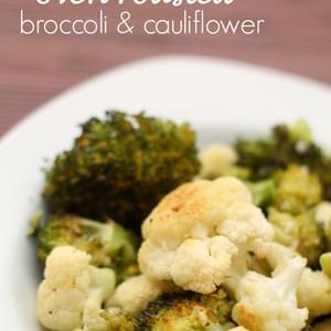 Oven Roasted Broccoli and Cauliflower