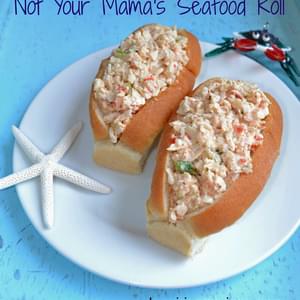 Not your Mama’s Seafood Roll