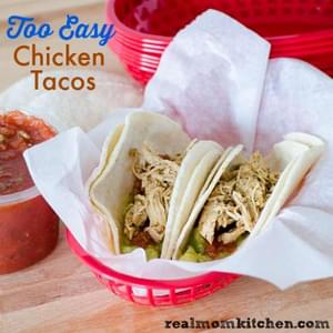 Too Easy Chicken Tacos