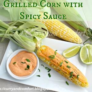 Quick Grilled Corn with Spicy Sauce