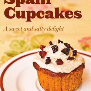 Spam Cupcakes – A Sweet and Salty Delight