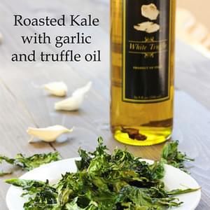 Roasted Kale with Garlic and Truffle Oil