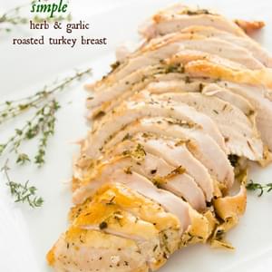 Simple Herb and Garlic Roasted Turkey Breast
