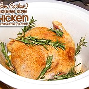 Slow Cooker Rotisserie Style Chicken
