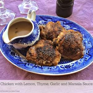 Chicken with Lemon, Thyme, Garlic and Marsala Sauce