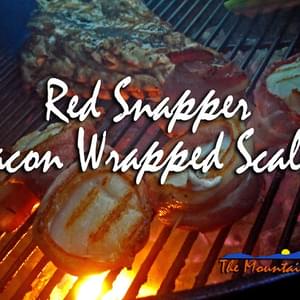 Grilled Red Snapper and Bacon Wrapped Scallops