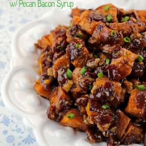 Candied Sweet Potatoes with Pecan Bacon Syrup