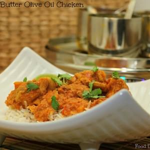 Indian Butter Olive Oil Chicken