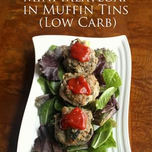 Low Carb Mini Meatloaf in Muffin Tins