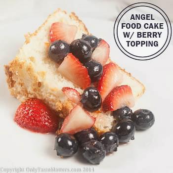 Angel Food Cake with Berry Topping
