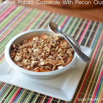 Sweet Potato Casserole With Pecan Crust