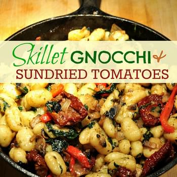 Skillet Gnocchi With Sundried Tomatoes