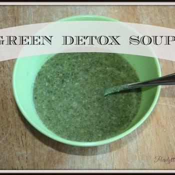 Green Detox Soup…A Perfect Way to Kick-off the New Year!