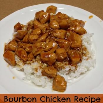Bourbon Chicken!