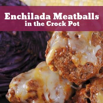 Enchilada Meatballs in the Crock Pot
