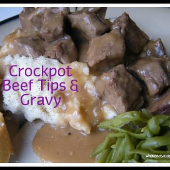 Crockpot Beef Tips & Gravy