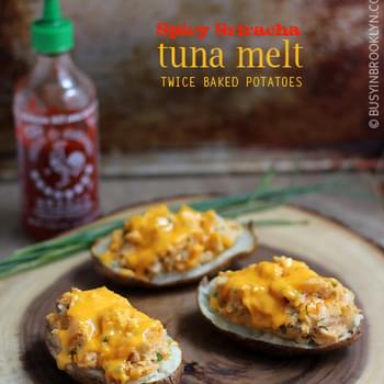 Spicy Tuna Melt Twice Baked Potatoes