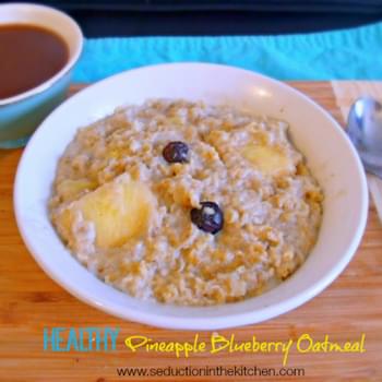 Healthy Pineapple Blueberry Oatmeal
